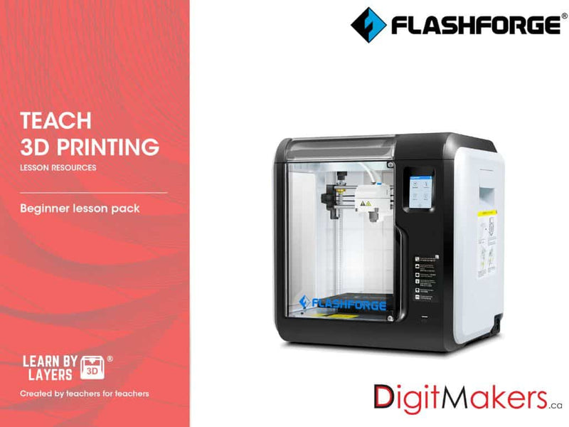 Learn By Layers the full curriculum for FlashForge 3D printers - Digitmakers.ca