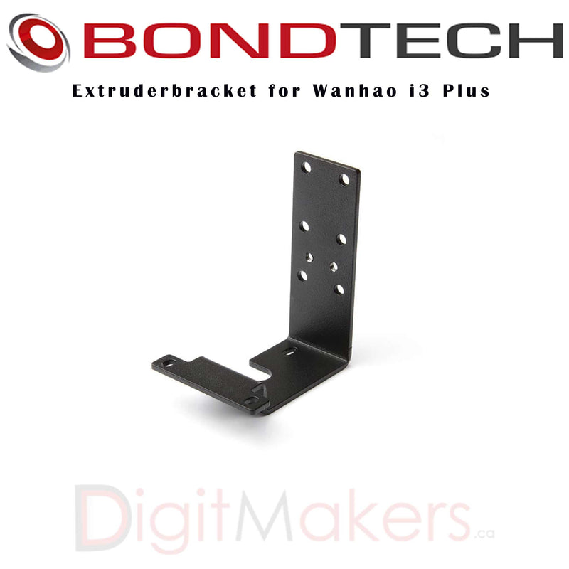 Bondtech Extruder Bracket - Wanhao I3 Plus - Digitmakers.ca providing 3d printers, 3d scanners, 3d filaments, 3d printing material , 3d resin , 3d parts , 3d printing services
